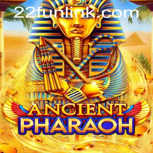 Explore the Mysteries of AncientPharaoh with 22Fun