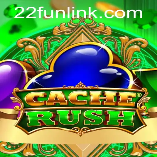 CacheRush: Dive into the Exciting World of 22Fun