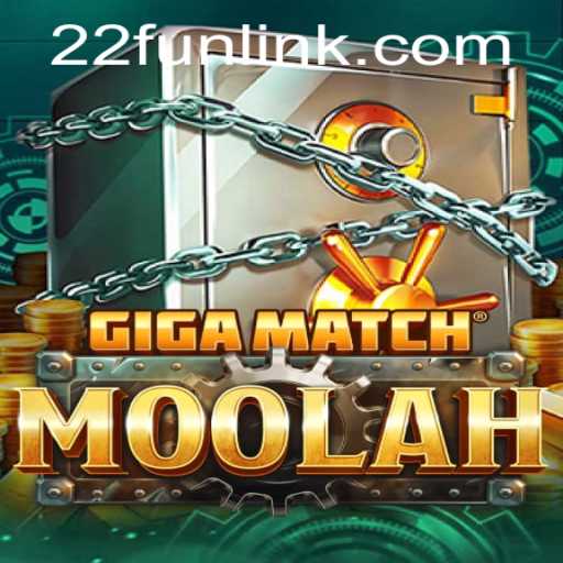 Unveiling the Excitement of GigaMatchMoolah: A Dynamic Gaming Experience with 22Fun