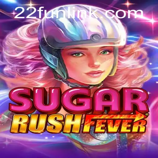 Exploring SugarRushFever: The Sweet Game Experience with a Twist of 22Fun